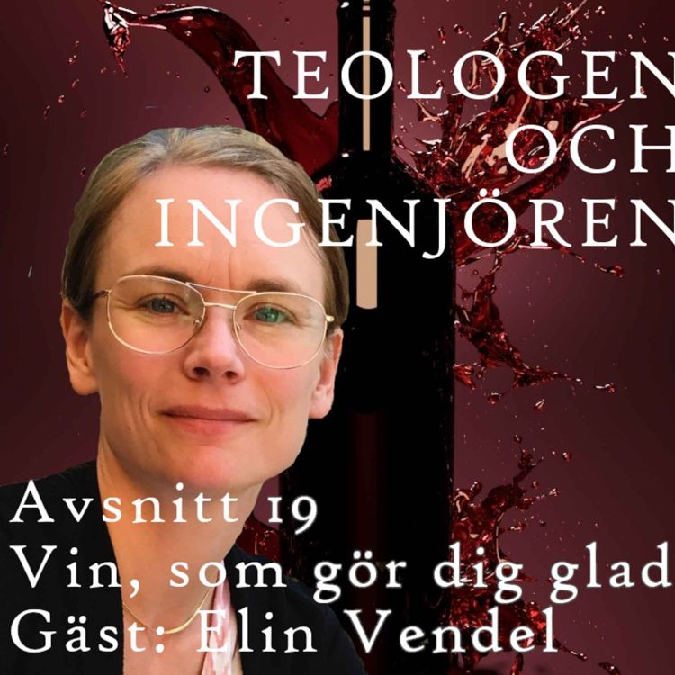 cover art for 19. Vin, som gör dig glad? Gäst: Elin Vendel, allmänläkare