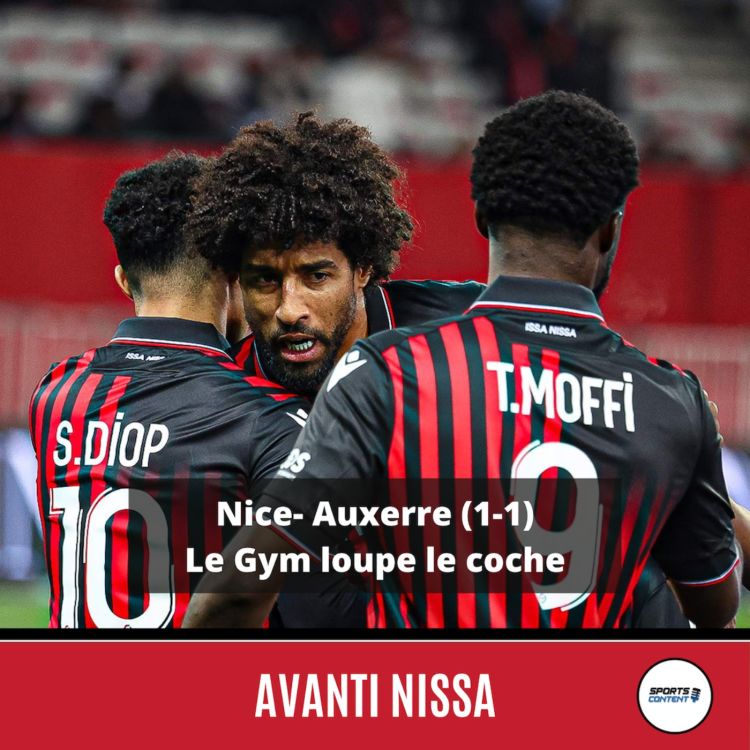 cover art for Nice - Auxerre (1-1) : frustrant, le Gym loupe le coche