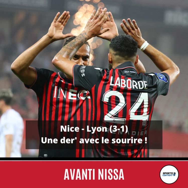 cover art for Nice - Lyon (3-1) :  une der' qui donne le sourire !