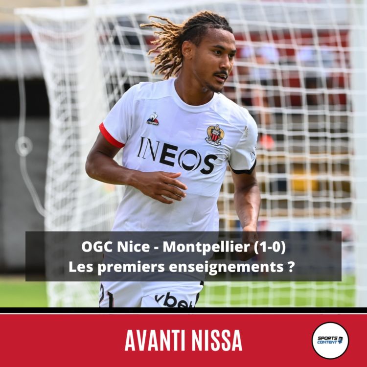 cover art for OGC Nice - Montpellier (1-0) : les premiers enseignements ?