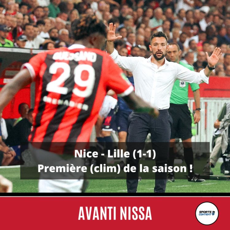 cover art for Nice - Lille (1-1) : première (clim) de la saison !