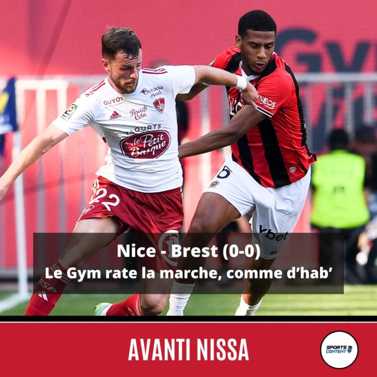 cover art for Nice - Brest (0-0) : Le Gym rate la marche, comme d'hab' !