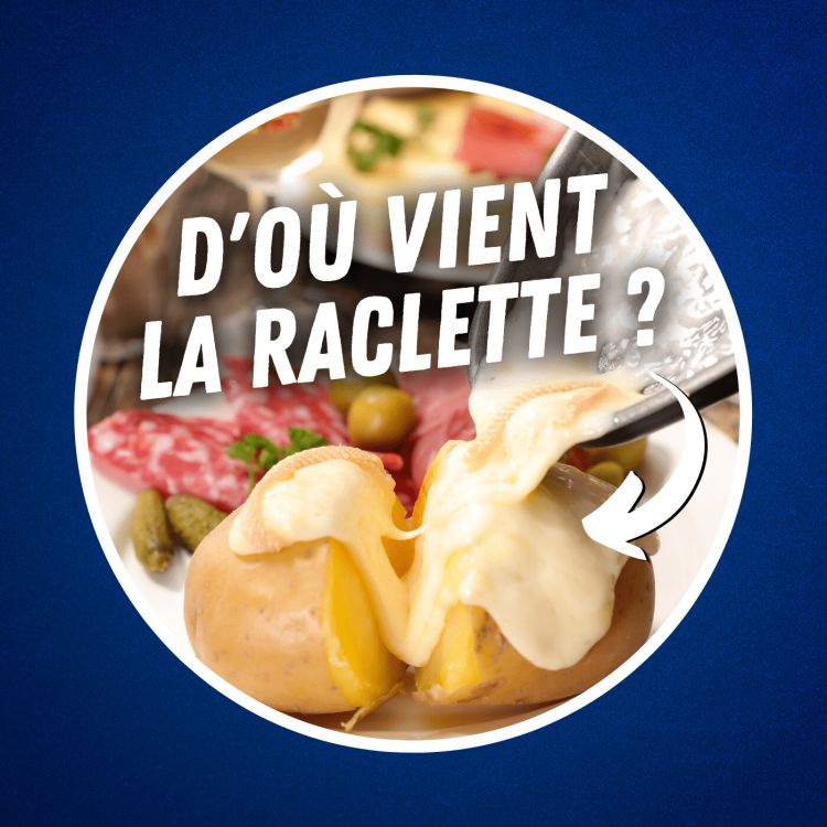 cover art for Quelle est l'origine de la raclette ?