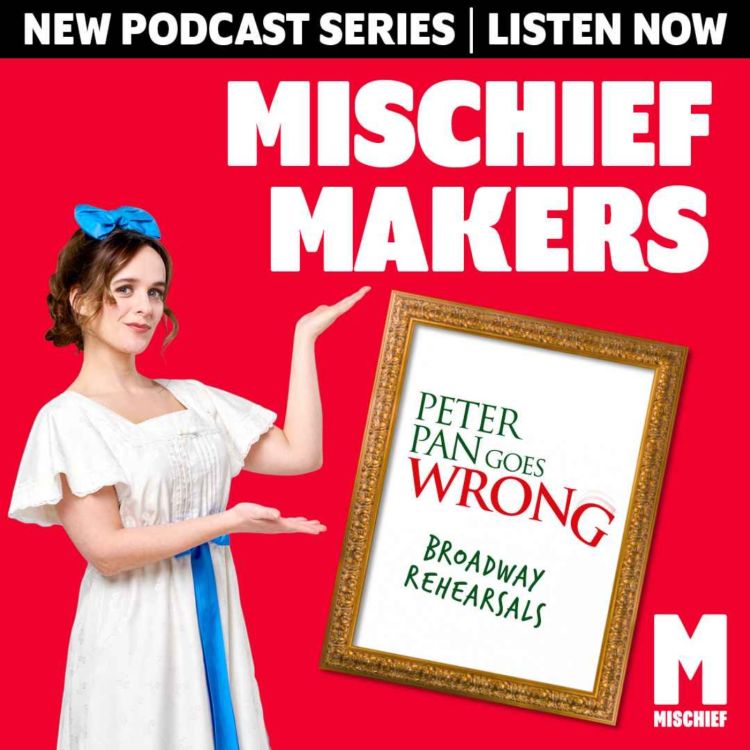 cover art for Peter Pan Goes Wrong | Rehearsals | Broadway