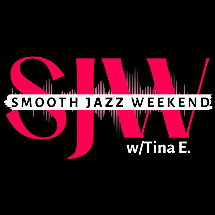 cover art for (Ready For You) Smooth Jazz Weekend w/Tina E.