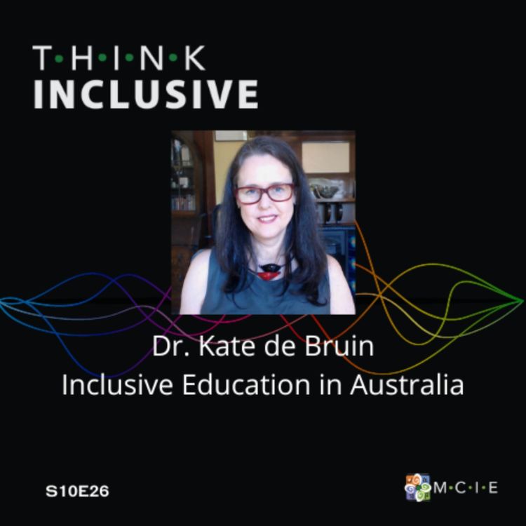 cover art for Dr. Kate de Bruin | Inclusive Education in Australia