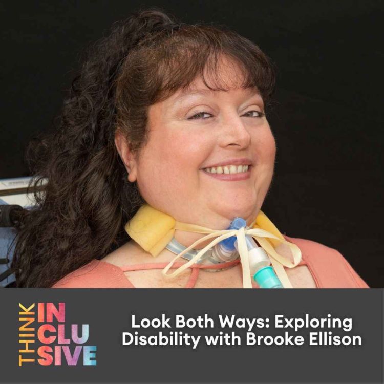 cover art for Look Both Ways: Exploring Disability with Brooke Ellison