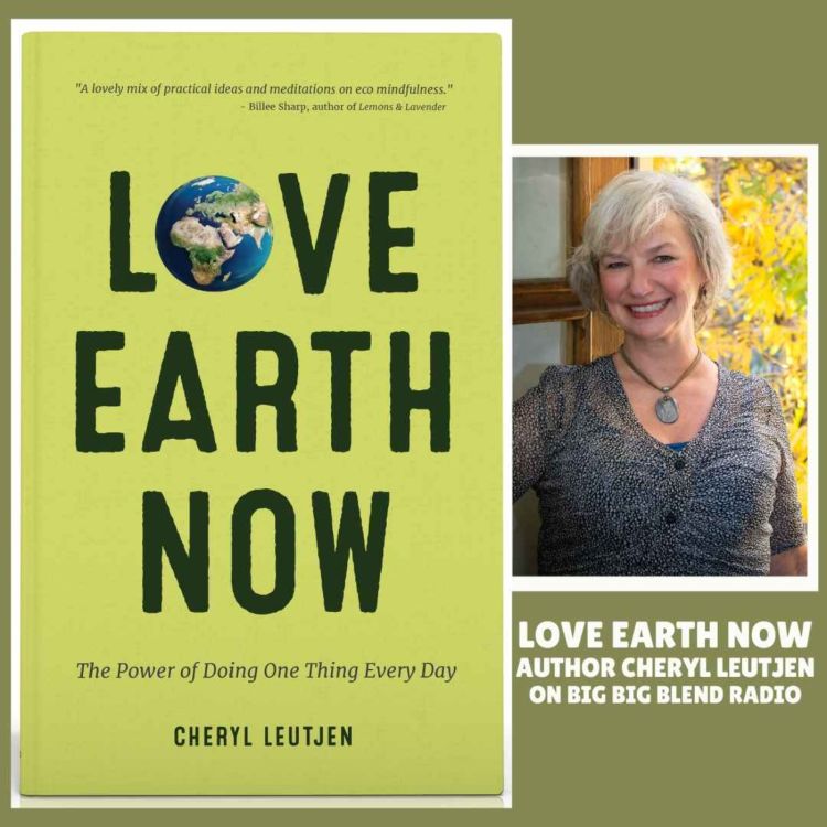 cover art for Author Cheryl Leutjen - Love Earth Now