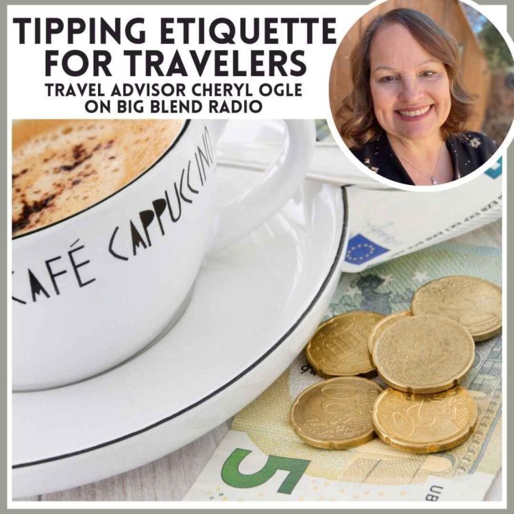 cover art for Cheryl Ogle - Tipping Etiquette for Travelers