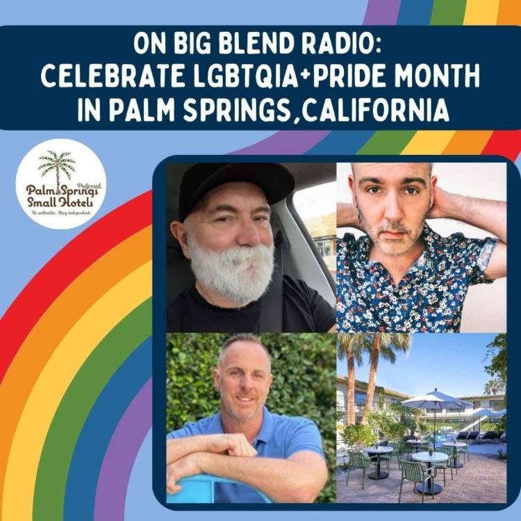 Celebrate LGBTQIA+ Pride Month in Palm Springs, California Big Blend