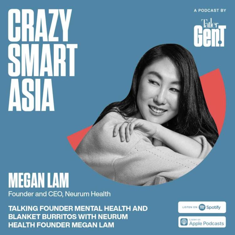 cover art for Talking founder mental health and blanket burritos with Neurum Health founder Megan Lam