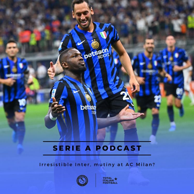 cover art for 24/25, Ep.12: Irresistible Inter, mutiny at AC Milan?