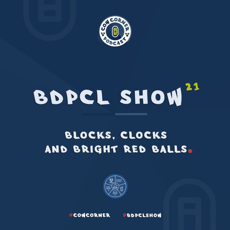 cover art for BDPCL Show 21 - Blocks, Clocks & Bright Red Balls