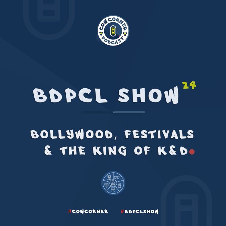 cover art for BDPCL Show 24 - Bollywood, Festivals & the King of K&D