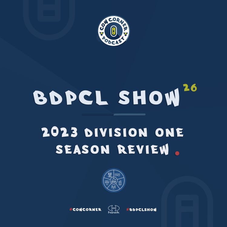 cover art for BDPCL Show 26 - 2023 BDPCL Division One Season Review