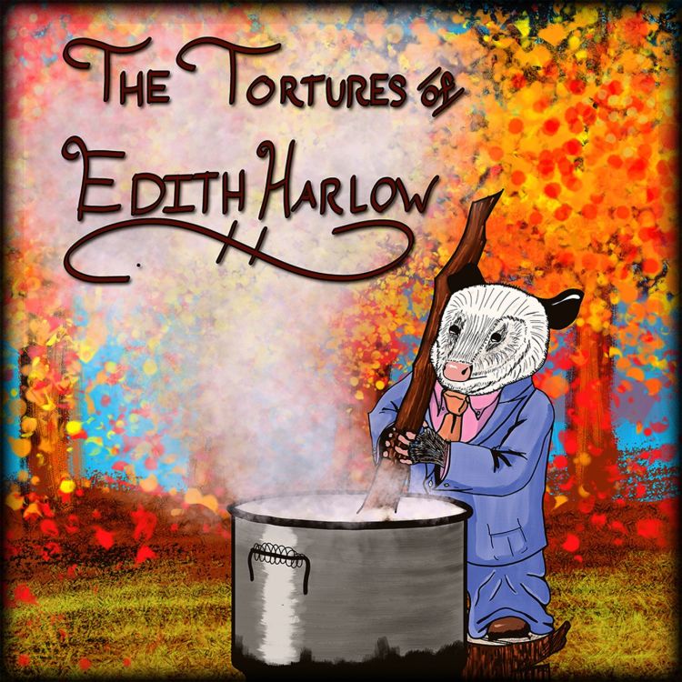 cover art for The Tortures of Edith Harlow