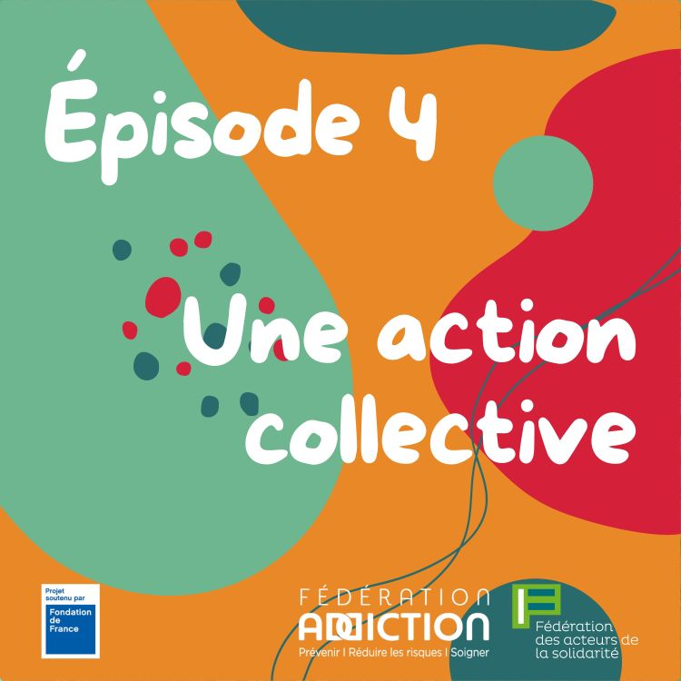 cover art for Épisode 4 : Une action collective