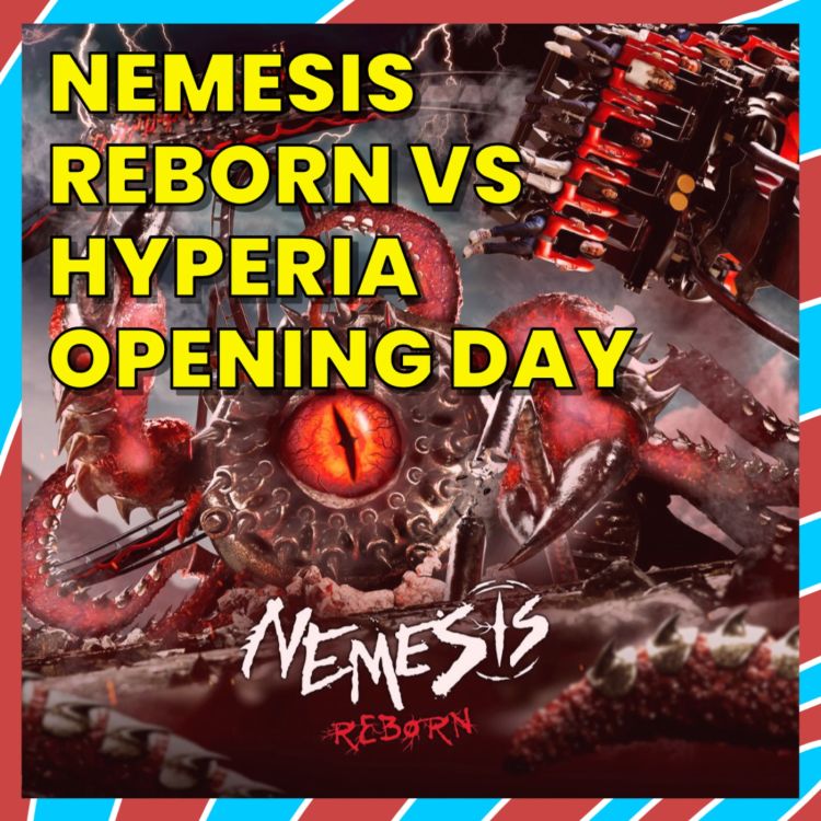 cover art for Comparing Nemesis Reborn & Hyperia Opening Days, HHN 2024 plus Early Orlando Trip Planning