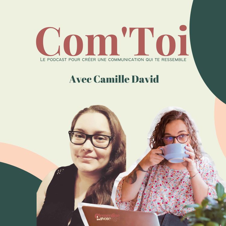 cover art for #64 - Comment automatiser ta communication avec Camille David