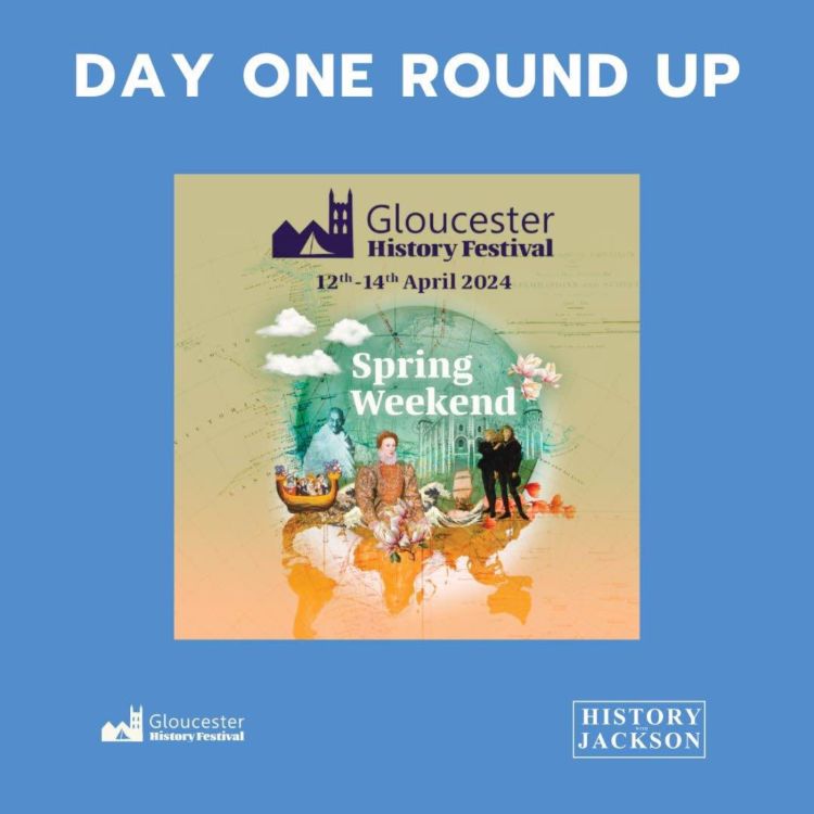 cover art for Day One Round Up: Gloucester History Festival Special Series