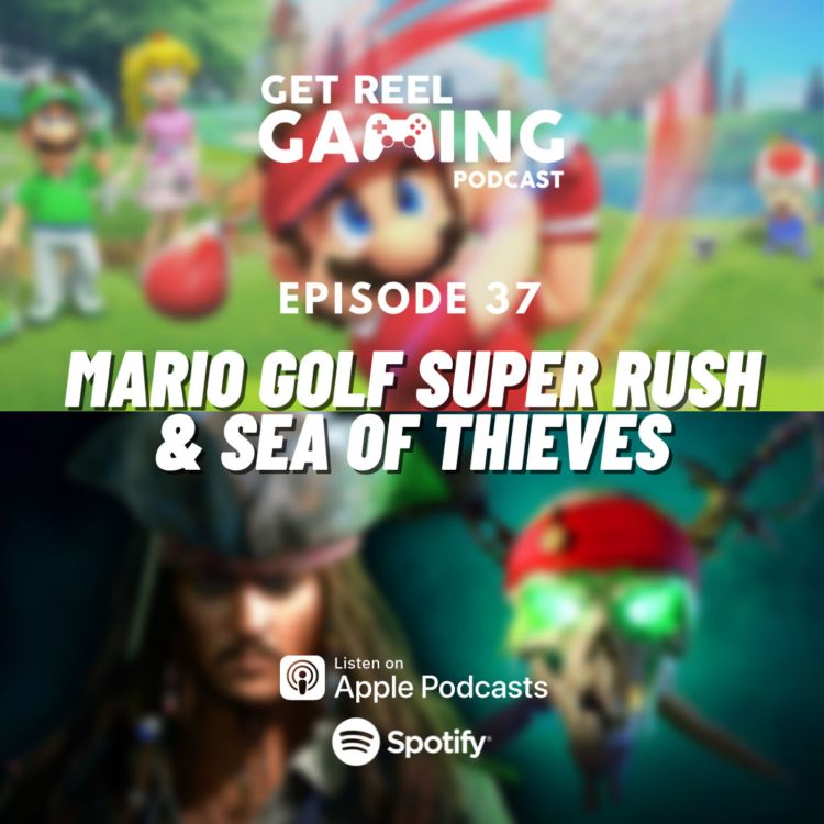 cover art for 37. Mario Golf Super Rush & Sea Of Thieves