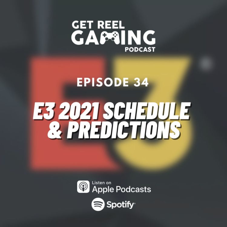 cover art for 34. E3 2021 Schedule & Predictions