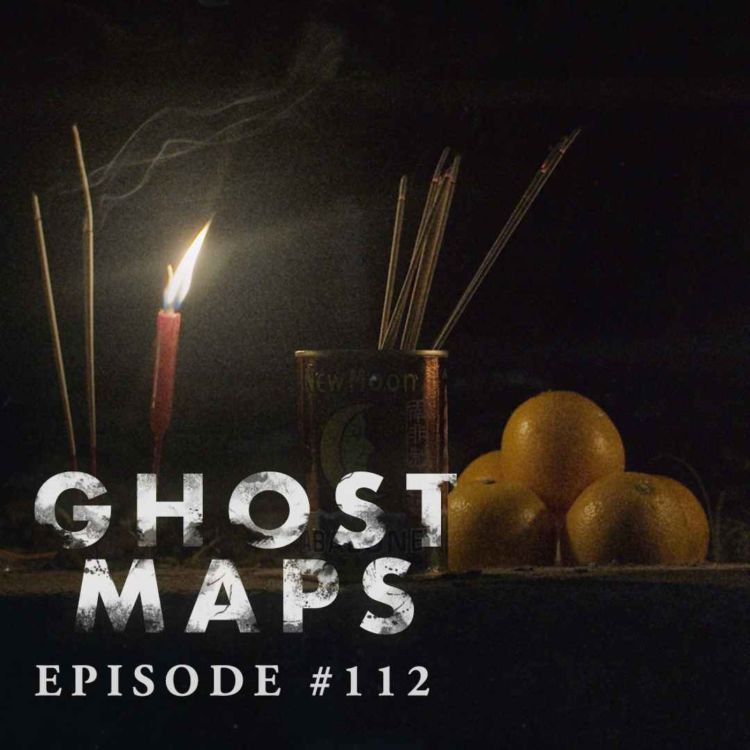 cover art for #112: Hungry Ghost Month 2024 – Angry Child Spirit - GHOST MAPS - True Southeast Asian Horror Stories