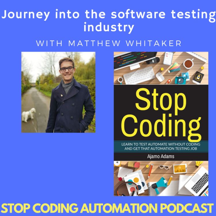 cover art for Journey into the software testing industry Ep.1