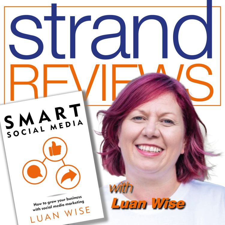 cover art for Smart Social Media, with the author, Luan Wise