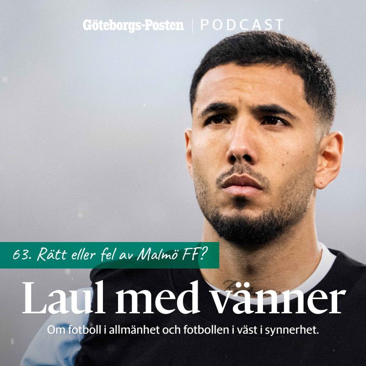 cover art for 63. Rätt eller fel av Malmö FF?