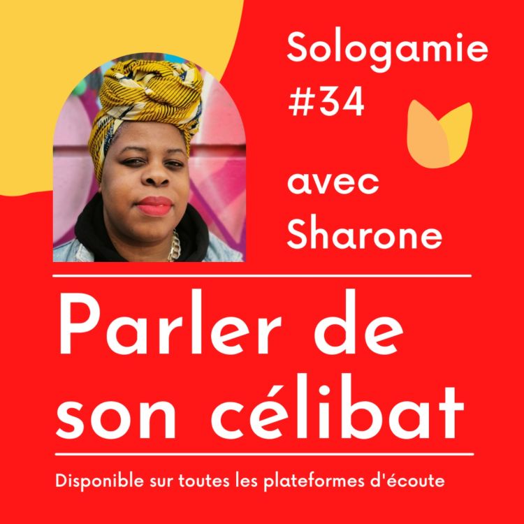 cover art for Parler de son célibat - avec Sharone