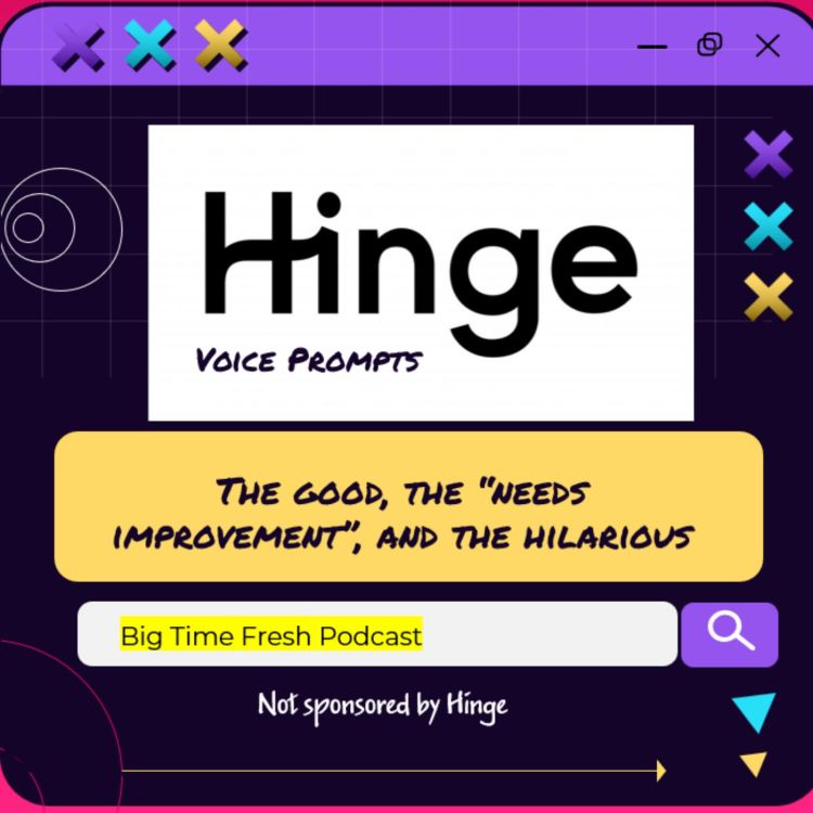 cover art for Hinge voice prompts: The good, the "needs improvement", and the hilarious