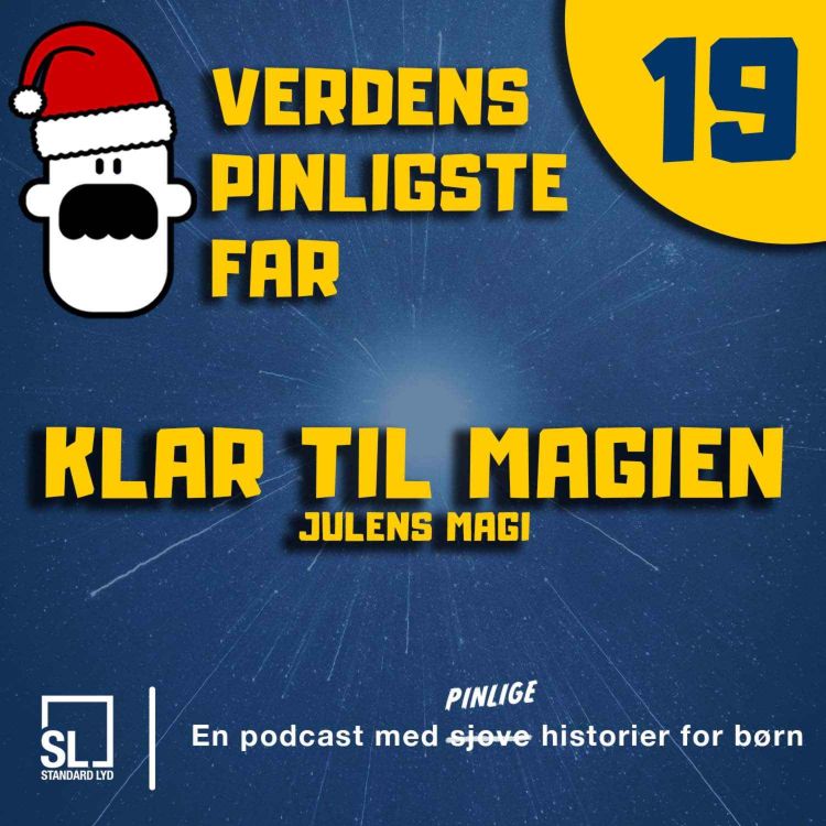 cover art for Verdens Pinligste Far og Julens Magi - Afsnit 19: Klar til magien