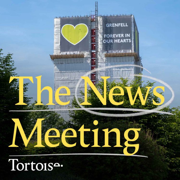 cover art for News Meeting: Will the Grenfell Tower Inquiry bring justice?