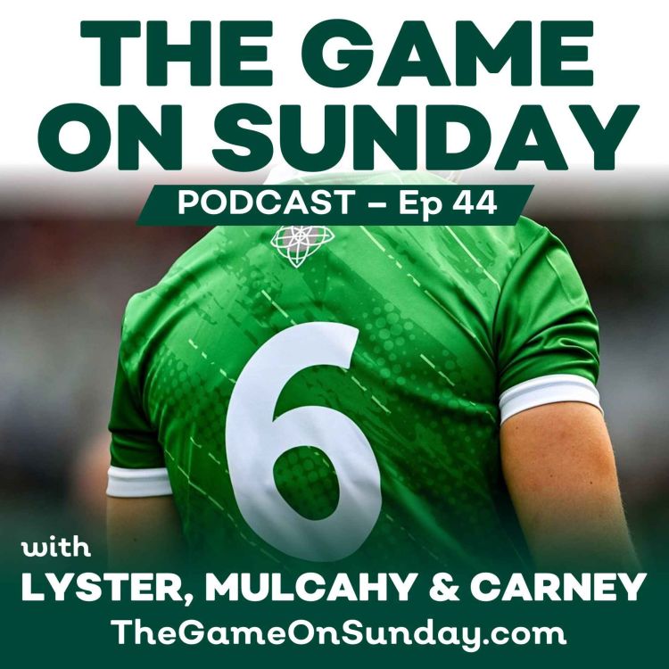 cover art for Ep 44 - Dublin's Cat-tastrophe, O'Shea hits 90, Secret Score-Checking Rituals and Backroom Teams