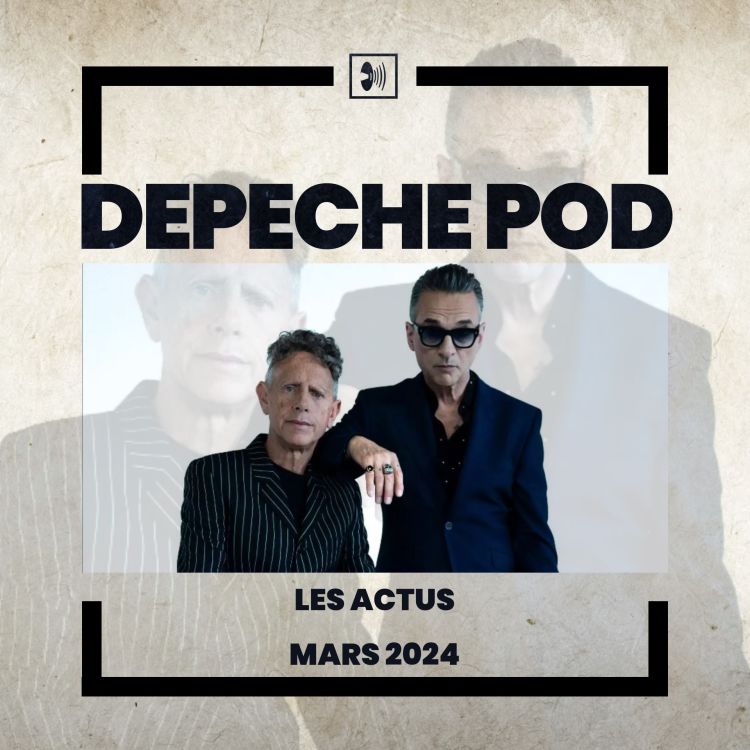 cover art for Les actualités de Depeche Mode : Mars 2024