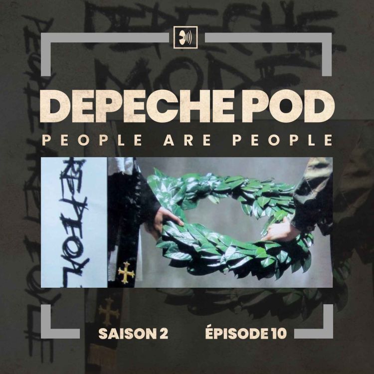 cover art for Épisode 10 : People Are People par Depeche Mode