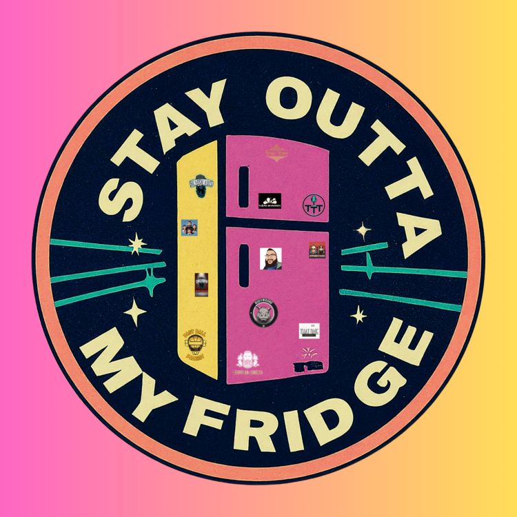 cover art for Leaf-Changing Chasers & The Social Media Fame Illusion | Stay Outta My Fridge Ep. 258