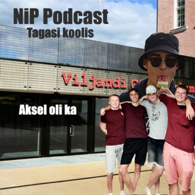 cover art for NiP OÜ ep.4: Tagasi koolis