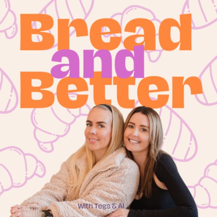 cover art for Bread and Better Turns One! We’ve Changed - Meet Us Again! 