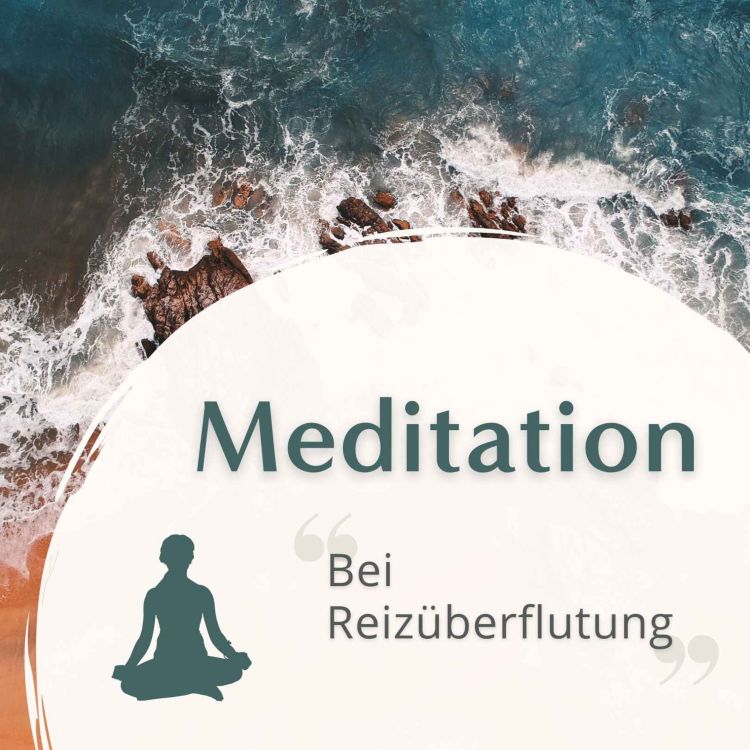 cover art for Meditation // Bei Reizüberflutung