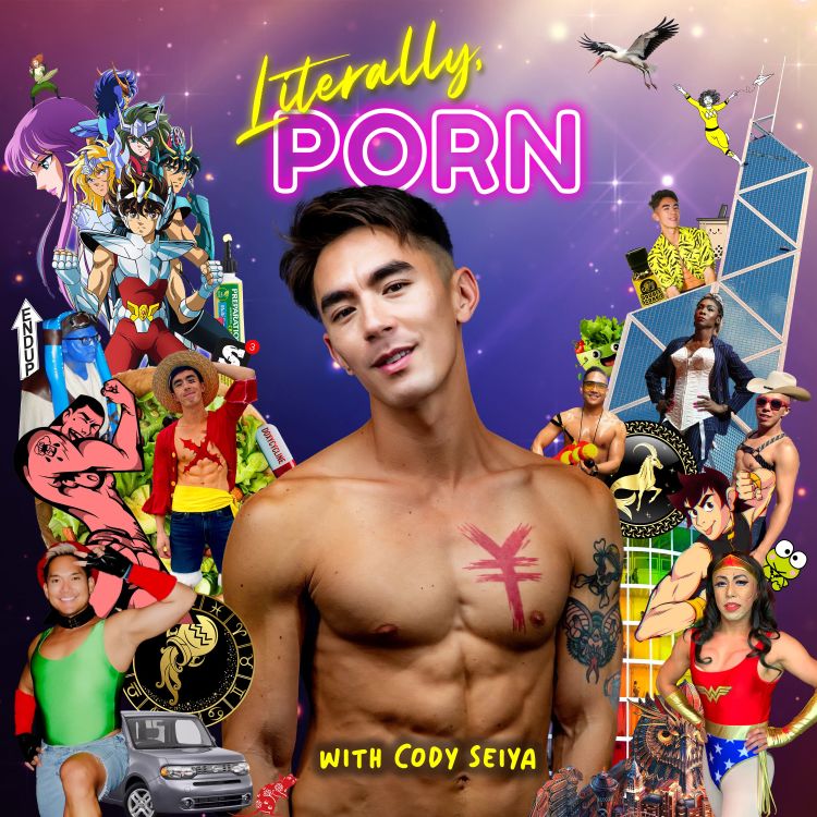 cover art for LITERALLY, PORN WITH CODY SEIYA