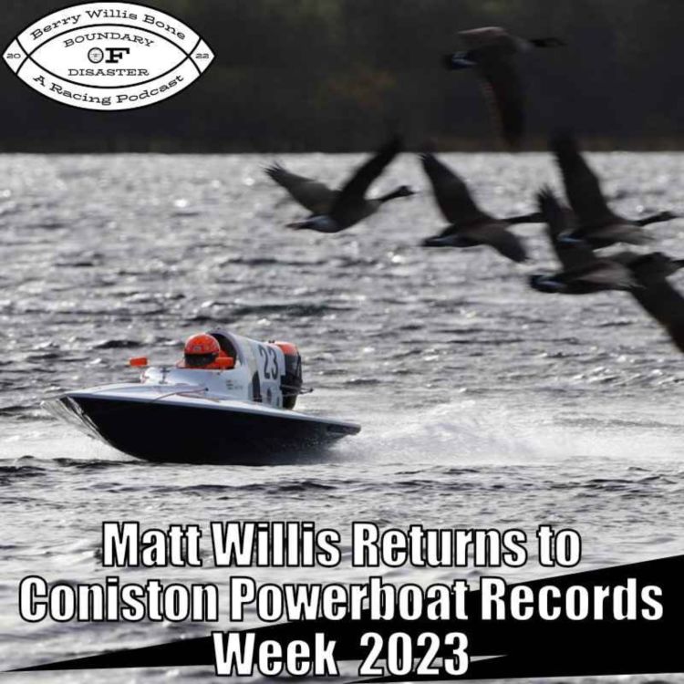 cover art for Matt Willis Returns to Coniston Powerboat Records Week  2023