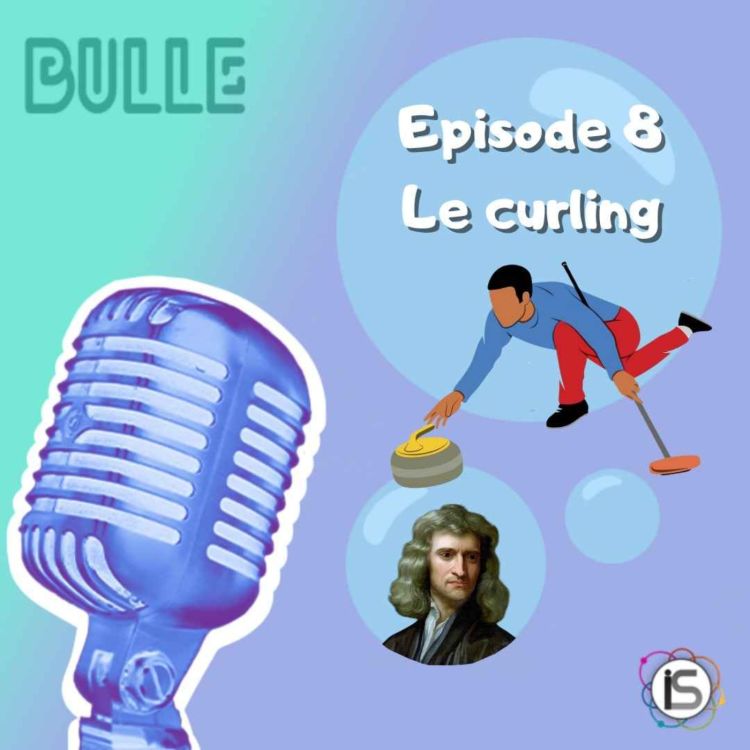 cover art for Bulle #8 - La physique du curling