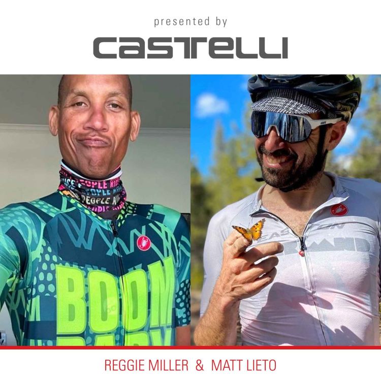 cover art for REGGIE MILLER & MATT LIETO | The Power of Community in Gravel Racing