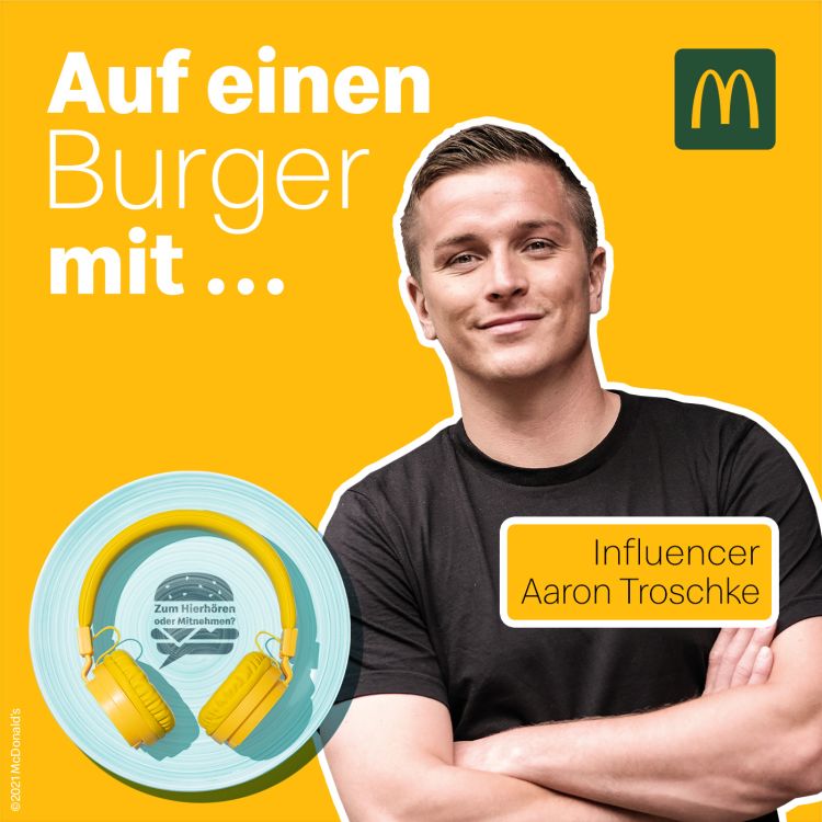 cover art for Auf einen Burger mit ... Influencer Aaron Troschke