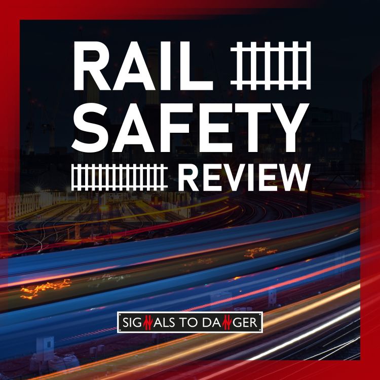 cover art for Rail Safety Review - 6th September 2024