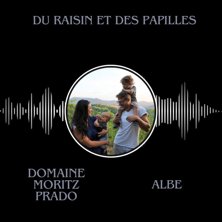 cover art for [Rediffusion] Domaine Moritz Prado à Albé (67)