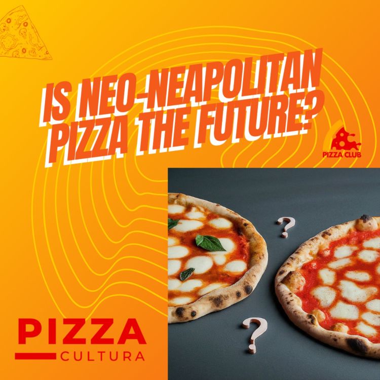 cover art for Pizza's Evolution: Is Neo-Neapolitan the Next Chapter?