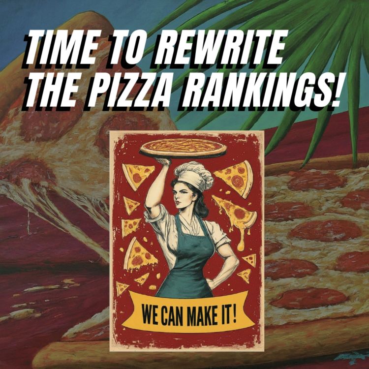 cover art for Women in Pizza: Time to Rewrite the Rankings!